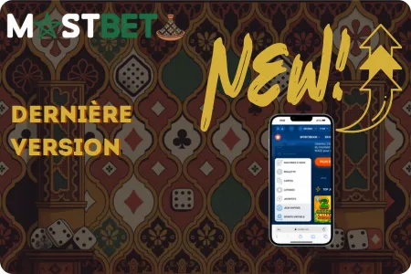 Mise à jour application Mostbet dernière version disponible